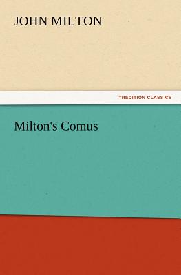 Milton's Comus - Milton, John, Professor