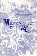 Milton's Legacy in the Arts