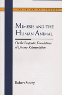 Mimesis and the Human Animal: On the Biogenetic Foundations of Literary Representation