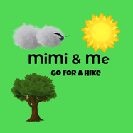 MiMi and Me: Go For A Hike