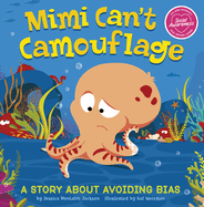 Mimi Can't Camouflage: A Story about Avoiding Bias