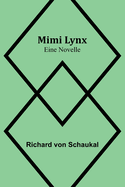 Mimi Lynx: Eine Novelle