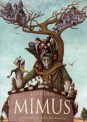 Mimus - Thal, Lilli, and Brownjohn, John (Translated by)