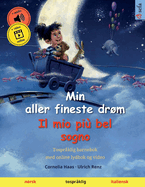 Min aller fineste drm - Il mio pi bel sogno (norsk - italiensk): Tosprklig barnebok med online lydbok og video