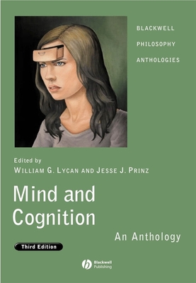 Mind and Cognition: An Anthology - Lycan, William G (Editor), and Prinz, Jesse J (Editor)