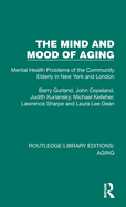 Mind and Mood of Aging: Mental Health Problems of the Community Elderly in New York and London