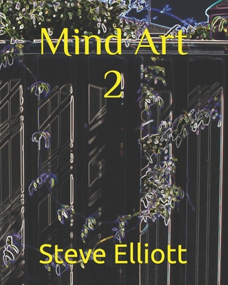 Mind Art 2 - Elliott, Steve