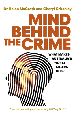 Mind Behind The Crime - Critchley, Cheryl, and McGrath, Helen