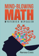 Mind-Blowing Math: Mysteries Revealed