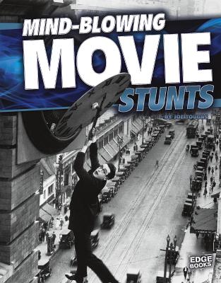 Mind-Blowing Movie Stunts - Tougas, Joe