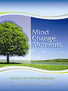 Mind Change Moments: Devotions for Faith and Inspiration