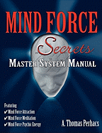 Mind Force Secrets Master System Manual