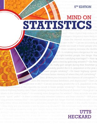 Mind on Statistics - Utts, Jessica M, and Heckard, Robert F