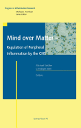 Mind Over Matter - Regulation of Peripheral Inflammation by the CNS