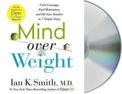 Mind Over Weight: Curb Cravings, Find Motivation, and Hit Your Number in 7 Simple Steps