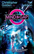 Mind the Gap: A Novel of the Hidden Cities