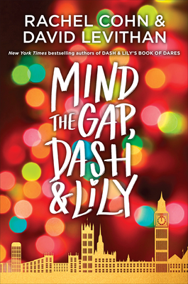 Mind the Gap, Dash & Lily - Cohn, Rachel, and Levithan, David