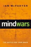 Mind Wars: The Battle for Your Brain