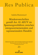Mindestvorschriften gemae Art. 83 AEUV im Spannungsverhaeltnis zwischen intergouvernementalem und supranationalem Handeln