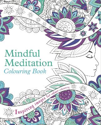 Mindful Meditation Colouring Book - Arcturus Publishing Limited