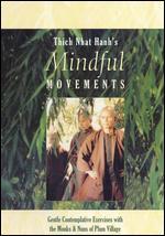 Mindful Movements: Gentle Contemplative Exercises with Monks & Nuns of Plum Village - 