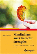 Mindfulness and Character Strengths: A Practitioner's Guide to MBSP