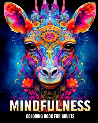 Mindfulness Coloring Book for Adults: Mindfulness Coloring Pages with Mindful Designs - Peay, Regina
