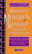 Mindfulness Meditation Workshop: Exercises and Meditations