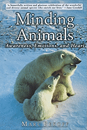 Minding Animals: Awareness, Emotions, and Heart