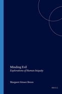 Minding Evil: Explorations of Human Iniquity