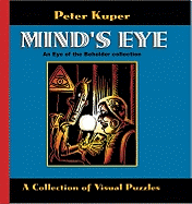 Mind's Eye: An Eye of the Beholder Collection: A Collection of Visual Puzzles