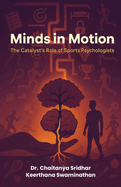 Minds in Motion: The Catalyst's Role of Sports Psychologists