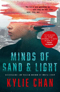 Minds of Sand and Light: A gripping dystopian sci-fi thriller from the popular bestselling author of DARK SERPENT and WHITE TIGER, for readers of Traci Harding, Pierce Brown and Ernest Cline