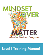 Mindset Over Matter: Master Trainer Program