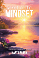 Mindset Reset: Alinging your thoughts for guidance and purpose