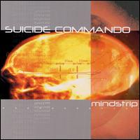 Mindstrip - Suicide Commando