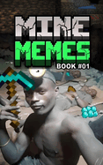 Mine Memes: Book 01