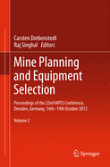 Mine Planning and Equipment Selection: Proceedings of the 22nd Mpes Conference, Dresden, Germany, 14th - 19th October 2013