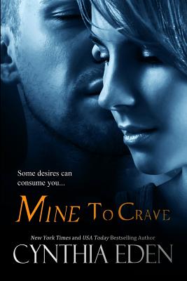 Mine to Crave - Eden, Cynthia