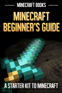 Minecraft Beginners Guide