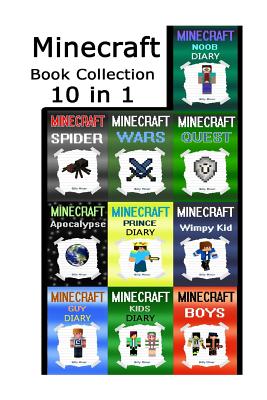 Minecraft Book Collection: Minecraft 10 Books in 1 Big Minecraft Book ...