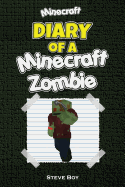 Minecraft: Diary of a Minecraft Zombie: (An Unofficial Minecraft Book)