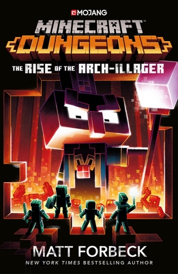 Minecraft Dungeons: Rise of the Arch-Illager - Forbeck, Matt