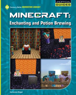 Minecraft - Enchanting and Potion Brewing - Zeiger, James
