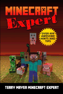 Minecraft Expert: Over 500 Awesome Hints & Tips - Mayer, Mr Terry