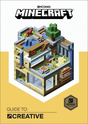 Minecraft: Guide to Creative (2017 Edition) - Mojang Ab, and The Official Minecraft Team