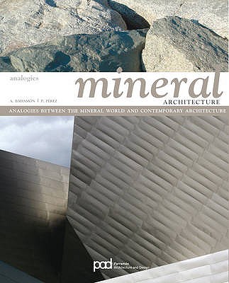 Mineral Architecture - Bahamon, Alejandro, and Perez, Patricia