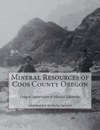 Mineral Resources of Coos County Oregon