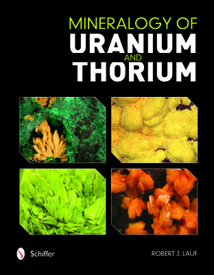 Mineralogy of Uranium and Thorium - Lauf, Robert