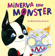 Minerva the Monster - Kirwan, Wednesday